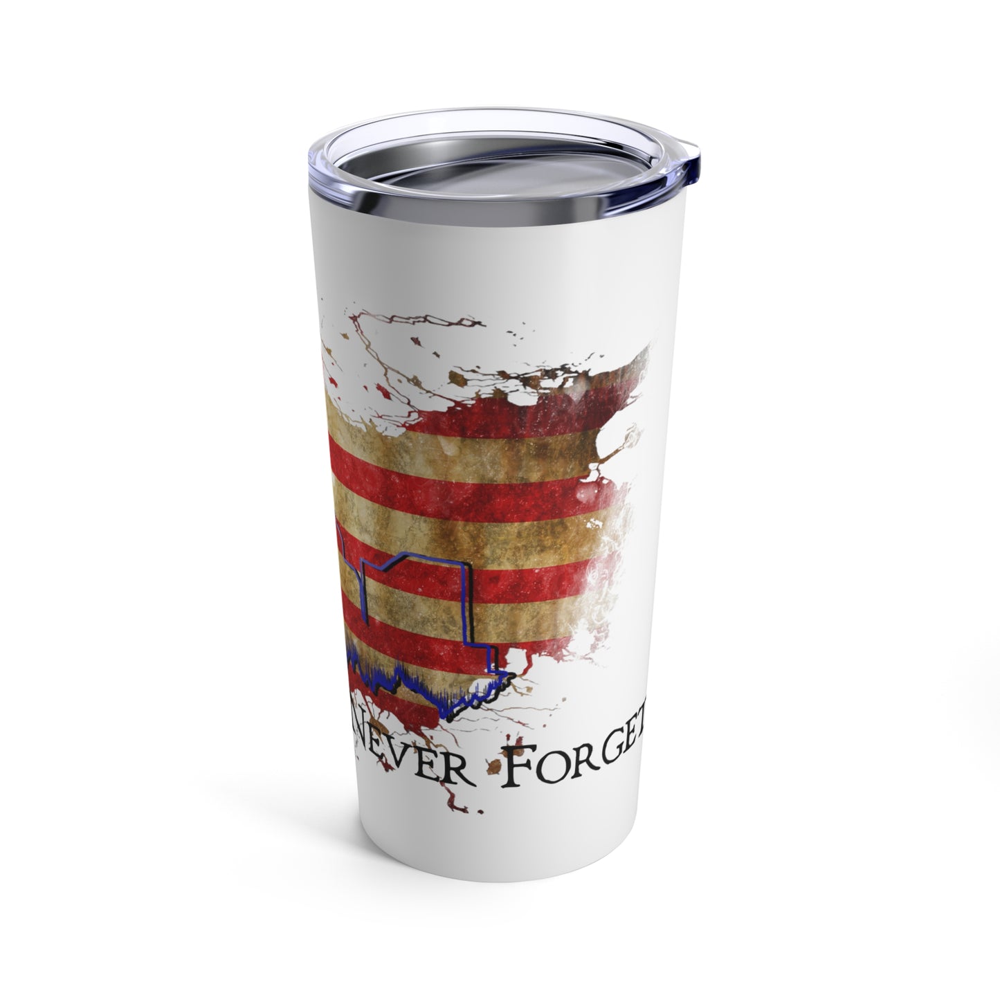 9-11 WE SHALL NEVER FORGET Tumbler 20oz