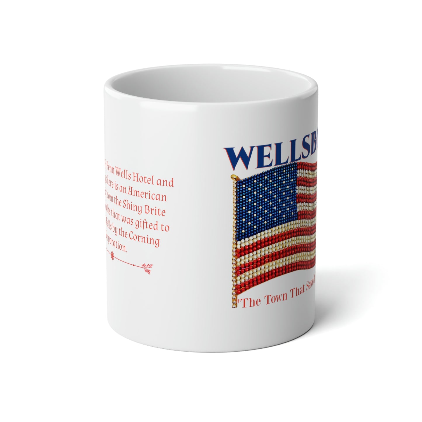 WELLSBORO, PA. "THE FAMOUS FLAG"